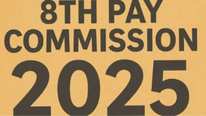 8th Pay Commission 2025